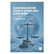Uluslararas� D�zende �stisna ve �at��ma Arac� Olarak Hukuk Gazi Kitabevi