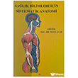 Sa�l�k Bilimleri ��in Sistematik Anatomi Literat�rk Academia