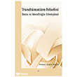 Transh�manizm Felsefesi Dinin ve Metafizi�in D�n���m� Elis Yay�nlar�