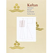 Ottoman Royal Garments - Kaftan Masa Yay�nevi