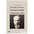 Edmund Husserl Fenomenolojisinde Transandantal Bilin� �izgi Kitabevi Yay�nlar�