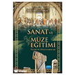 Sanat ve M�ze E�itimi - Teori ve Uygulamalar Nobel Akademik Yay�nc�l�k
