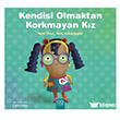 Kendisi Olmaktan Korkmayan K�z 1001 �i�ek Kitaplar