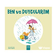Ben ve Duygular�m 1001 �i�ek Kitaplar