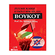 Zulme Kar�� Etkili Bir Silah Boykot Nida Yay�nc�l�k