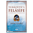 Filozoflar�n Tutars�zl���: Teh�f�t�`l Fel�sife �elik Yay�nevi