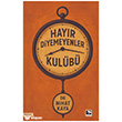 Hay�r Diyemeyenler Kul�b� ��naralt� Yay�nlar�