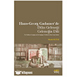 Hans-Georg Gadamer`de Dilin Gelene�i Gelene�in Dili Eski Yeni Yay�nlar�