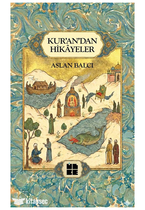 Kur`an`dan Hikayeler �lke Yay�nc�l�k