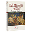 Kelt Mitolojisi ve Dini Katip Yay�nlar�