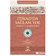 �tikad`da Sa�lam Yol (Durusut Tevhid �erhi) Kay�han Yay�nlar�