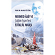 Mehmed Akif ve �a�lar� A�an Sesi �stiklal Mar�� Nida Yay�nc�l�k