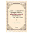 Amin Maalouf`un Romanlar�nda K�lt�rel �eviri ve Yeniden Yaz�m �mgeleri Ser�ven Yay�nevi