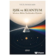 I��k ve Kuantum - Modern Bilim Tarihinden Kesitler Astana Yay�nlar�