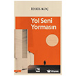 Yol Seni Yormas�n ��naralt� Yay�nlar�