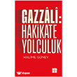 Gazzali: Hakikate Yolculuk  �lke Yay�nc�l�k