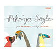 Piko`ya S�yle Ketebe �ocuk