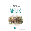 Kadim K�lt�r�m�zde Ah�lik Fecr Yay�nlar�