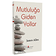 Mutlulu�a Giden Yollar Katip Yay�nlar�