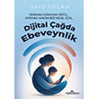 Dijital �a�da Ebeveynlik Yediveren Yay�nlar�