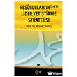 Resulullah`�n (s.a.v) Lider Yeti�tirme Stratejisi Nida Yay�nc�l�k