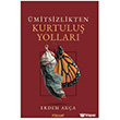 �mitsizlikten Kurtulu� Yollar� Foliant Yay�nlar�