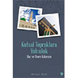 Kutsal Topraklara Yolculuk T�rkiye Diyanet Vakf� Yay�nlar�