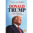 Donald Trump: T�m Y�nleriyle 45. ve 47. ABD Ba�kan� Sayda Yay�nlar�