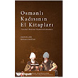 Osmanl� Kad�s�n�n El Kitaplar� -Terc�h�`l-Beyyinat Risaleleri/Literat�r�- Fecr Yay�nlar�