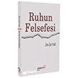 Ruhun Felsefesi Kelebek K�lt�r Kitapl���