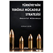 T�rkiye`nin Ter�rle M�cadele Stratejisi: �nleyici M�dahale Astana Yay�nlar�