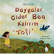Duygular Gider Ben Kal�r�m Tofi Mahlas �ocuk Yay�nlar�