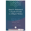 Ahmed B. Muhammed B. Eyyub El-Verrak (�. 228/843) ve El-Megazi N�shas� Fecr Yay�nlar�