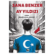 Sana Benzer Ay Y�ld�z� ��naralt� Yay�nlar�