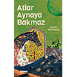 Atlar Aynaya Bakmaz Hece Yay�nlar�