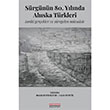 S�rg�n�n 80. Y�l�nda Ah�ska T�rkleri: Tarihi Ger�ekler ve S�regelen M�cadele Astana Yay�nlar�