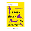 300 Soruda Ergen Sizden Ne Bekliyor? �nk�lap Kitabevi