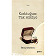 Korktu�um Tek Hikaye �ule Yay�nlar�