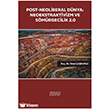 Post-Neoliberal D�nya: Neoekstraktivizm ve S�m�rgecilik 2.0 Astana Yay�nlar�