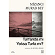 Turfanda m� Yoksa Turfa m�? Ketebe Yay�nlar�