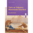 T�rk ve Yabanc� Resminde �stanbul Ketebe Yay�nlar�
