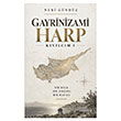 Gayrinizami Harp: K�v�lc�m I Ak�l �zi Yay�nlar�
