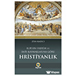 Kuran-� Kerim ve Bat� Kaynaklar�na G�re Hristiyanl�k Kay�han Yay�nlar�