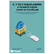 X, Y ve Z Ku�aklar�n�n E-Ticarete �li�kin Kayg� ve Tutumlar� Astana Yay�nlar�
