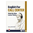 English For Call Center Step-By-Step Lesson Notes Ekin Yay�nlar�