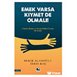Emek Varsa K�ymet De Olmal�! ��naralt� Yay�nlar�