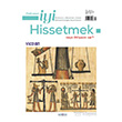 Psikonet �yi Hissetmek Say�: 33 - Neye �htiyac�n Var? Vicdan Psikonet Dergi