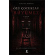 �l� �ocuklar B�y�mez Morena Yay�nevi