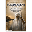 Mandeanlar (S�b��ler): I��k ile Su Aras�nda Ser�ven Yay�nevi