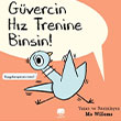 G�vercin H�z Trenine Binsin! U�an Fil Yay�nlar�